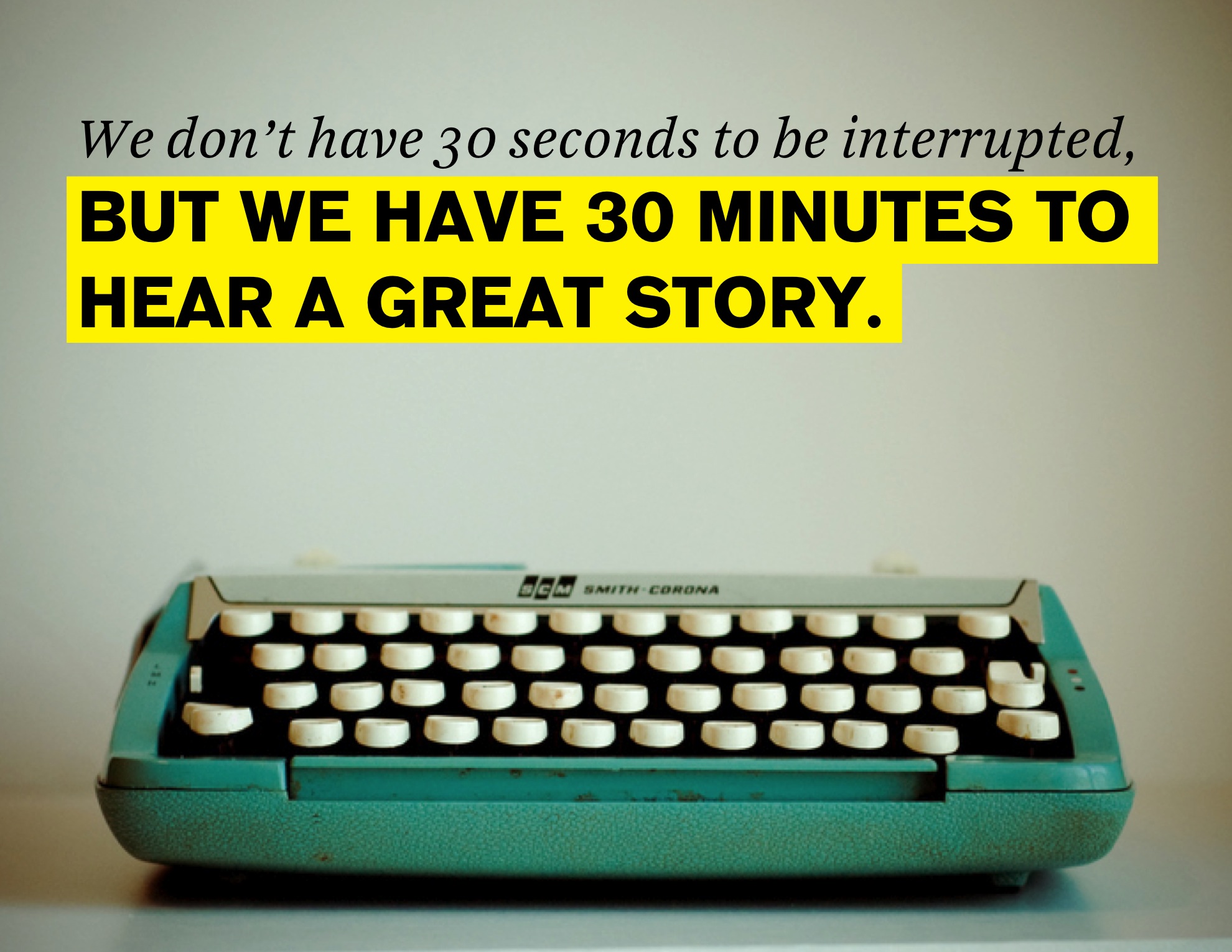 Luôn có nhiều hơn một lý do để chúng tôi lắng nghe câu chuyện của bạn.