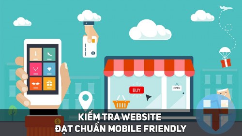 kiem-tra-web-site-dat-chuan-mobile-friendly-500x281
