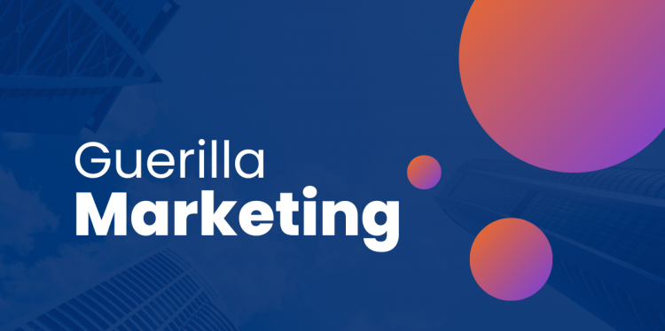 Guerrilla Marketing hỗ trợ doanh nghiệp kết nối và tăng cường nhận diện thương hiệu