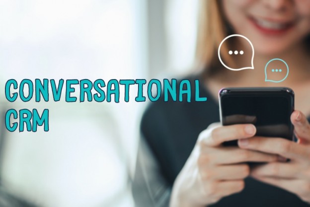 Conversational CRM tích hợp các phương pháp nhắn tin vào hệ thống quản lý khách hàng