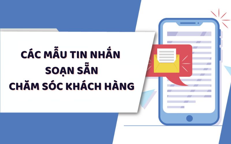 Tổng hợp các mẫu tin nhắn trả lời khách hàng thông dụng nhất