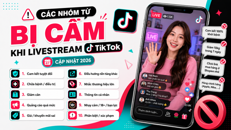 Các nhóm từ dễ vi phạm khi livestream Tiktok